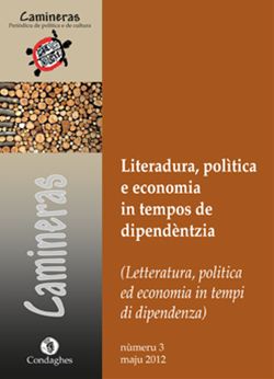Literadura, polìtica e economia in tempos de dipendèntzia