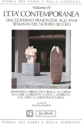 Storia dei Sardi e della Sardegna, 4 ; L´età contemporanea