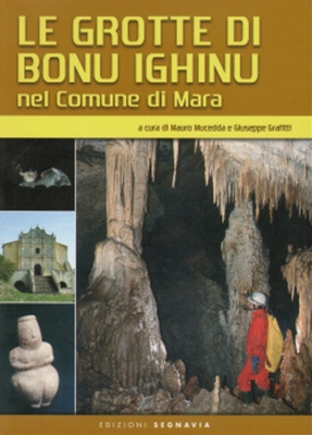 Le grotte di Bonu Ighinu nel territorio di Mara