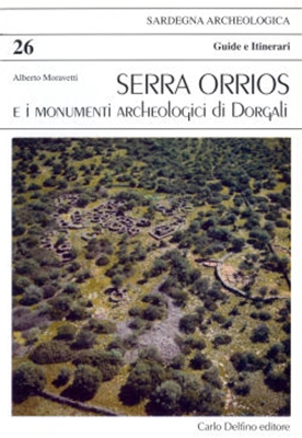 Serra Orrios e i monumenti archeologici di Dorgali