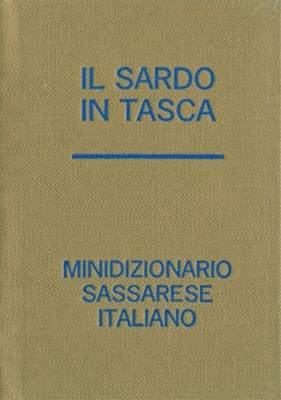 Il sardo in tasca ; Minidizionario sassarese italiano